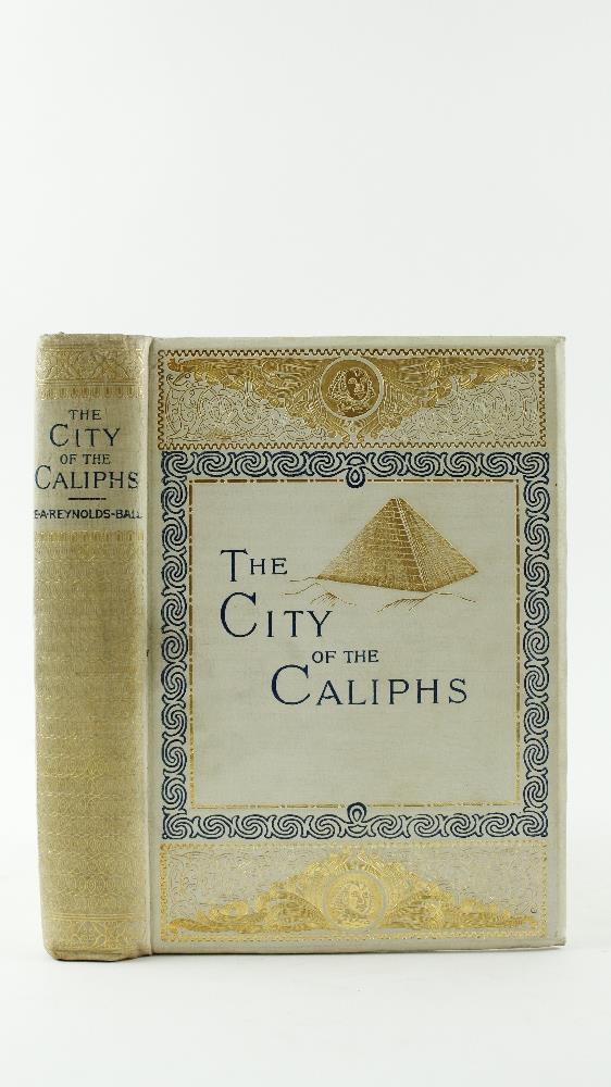 In Very Attractive BindingReynolds-Ball (E.A.) The City of the Caliphs, 8vo Boston 1897
