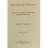One of 100 Copies Only - Signed[Slavery:] Bullitt (Thos. W.) My Life at Oxmoor, Life on a Farm in