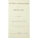 Healy (T.M.) Why there is an Irish Land Question and An Irish Land League: Published by the Irish