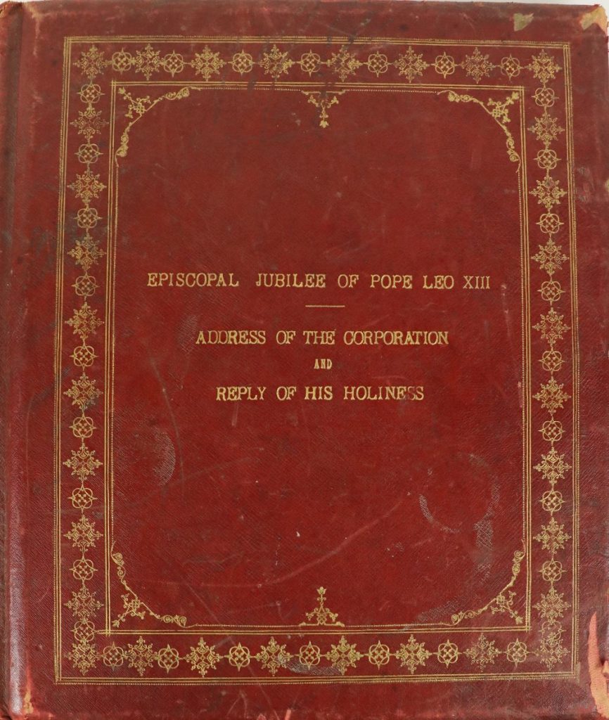 Episcopal Jubilee of Pope Leo XIIICork Corporation   Illuminated Address from the Corporation of