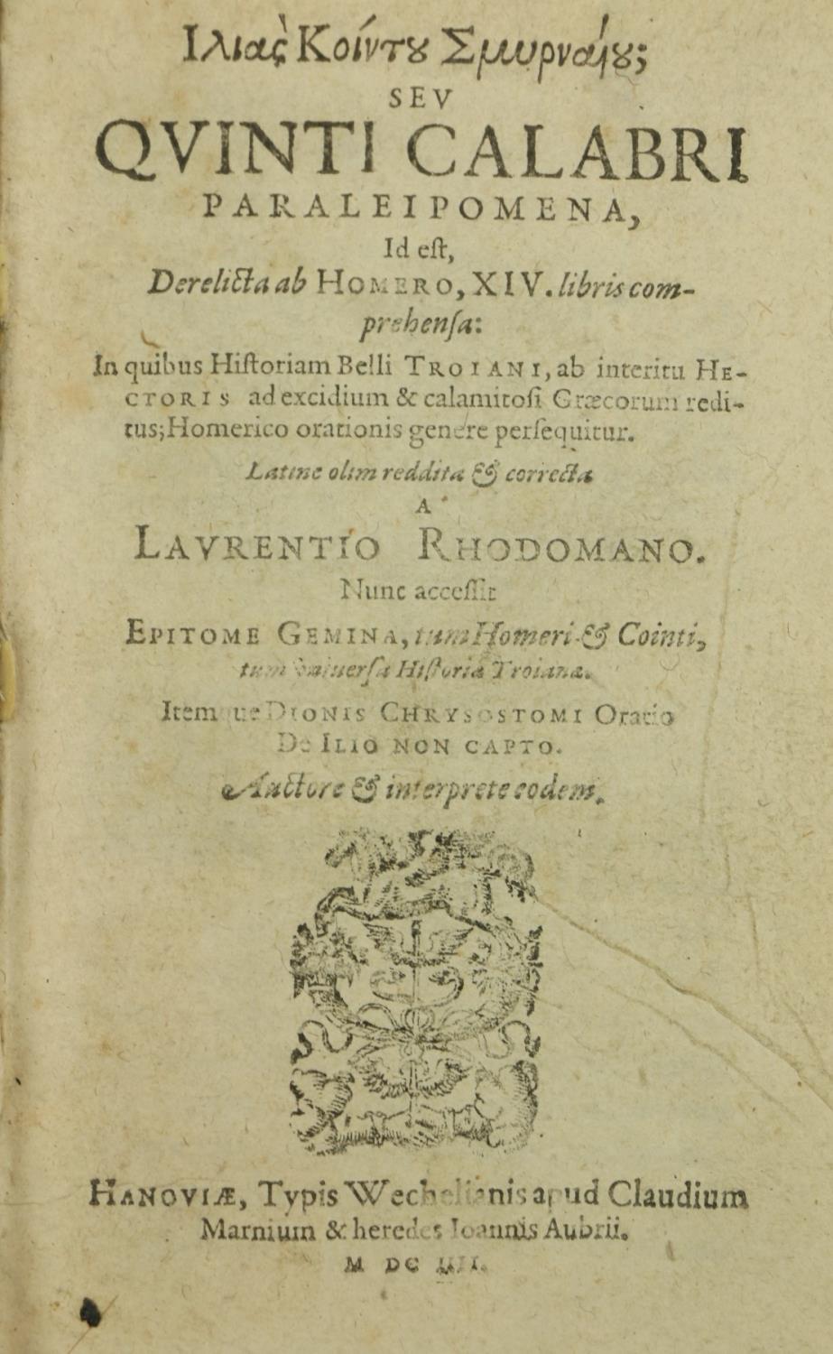 Rhodomano (Laurentio)ÿSeu Quinti Calabri Paraleipomena, Id est, Derelicta Homero, XIV. libris