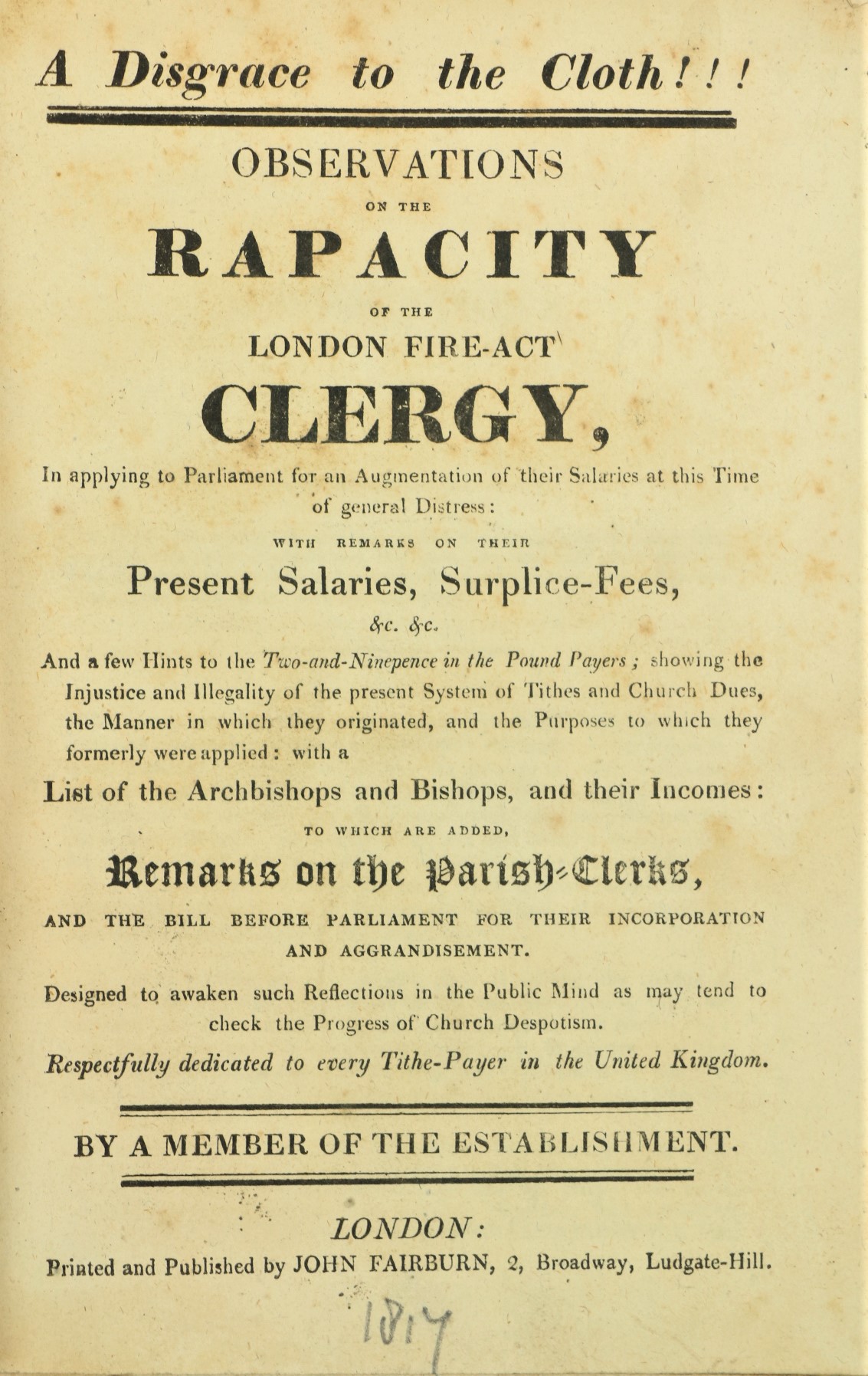 Pamphlets on Tythes -ÿ A Disgrace to the Cloth !!!, Observations on the Rapacity of the London