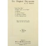 One of 150 Artists Proofs Renison (W.) Six Original Dry-Points, folio, L. (C. Welch) 1922, a set
