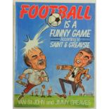 Soccer:  Patience (Bob)ed. Football is a Funny Game According to Saint and Greavsie, 4o L. (