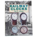 Ian P. Lyman - Railway Clocks, published 2004