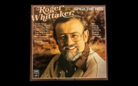 Roger Whittaker Rare First Edition LP Sleeve Sings The Hits Signed.