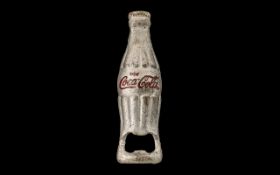 Coca Cola Bottle Opener. Cast metal Coc