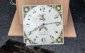 A 30 Hour Grandfather Movement by Henry Rowley of Shrewsbury a 12 inch painted dial with Arabic