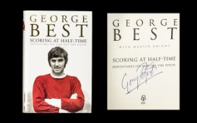 George Best Autograph In His Hard Back Book ' Scoring at Half-Time. Superb - Please See Photo.