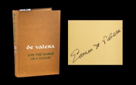 Signed Autobiography of Eamon de Valera - 'De Valera And The March of a Nation' by Mary C Bromage.