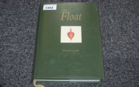 Hardback Book - Angling 'The Float' collectable by K Harwood.