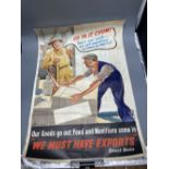 Three original WWII posters, 'Go To It Chaps', 'We Are on War Work' and 'We Must Have Exports'