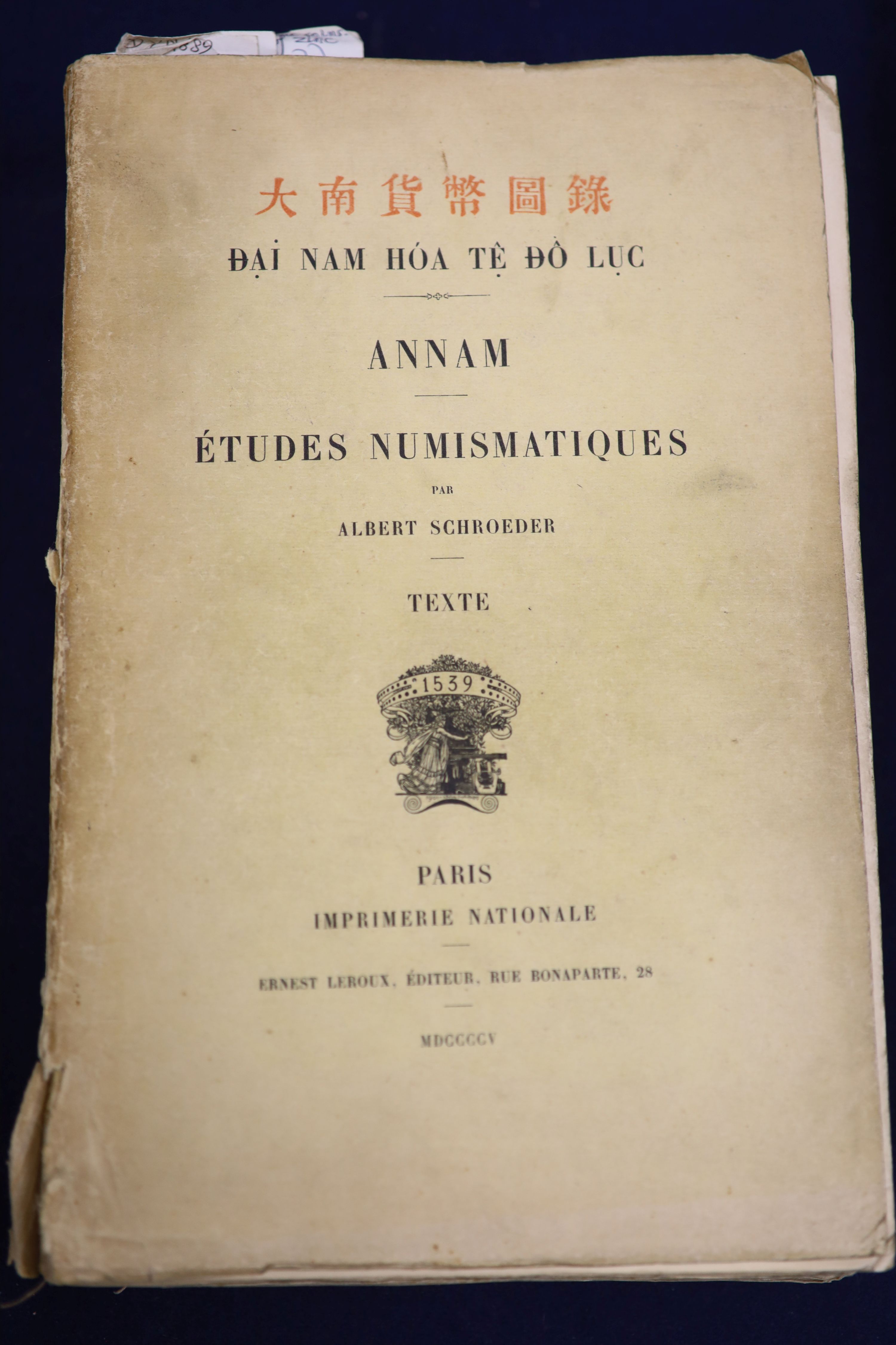 Albert Schroeder. Annam Etudes numismatiques. [Annamese coins],Ernest Leroux, Paris Imprimerie - Image 2 of 4