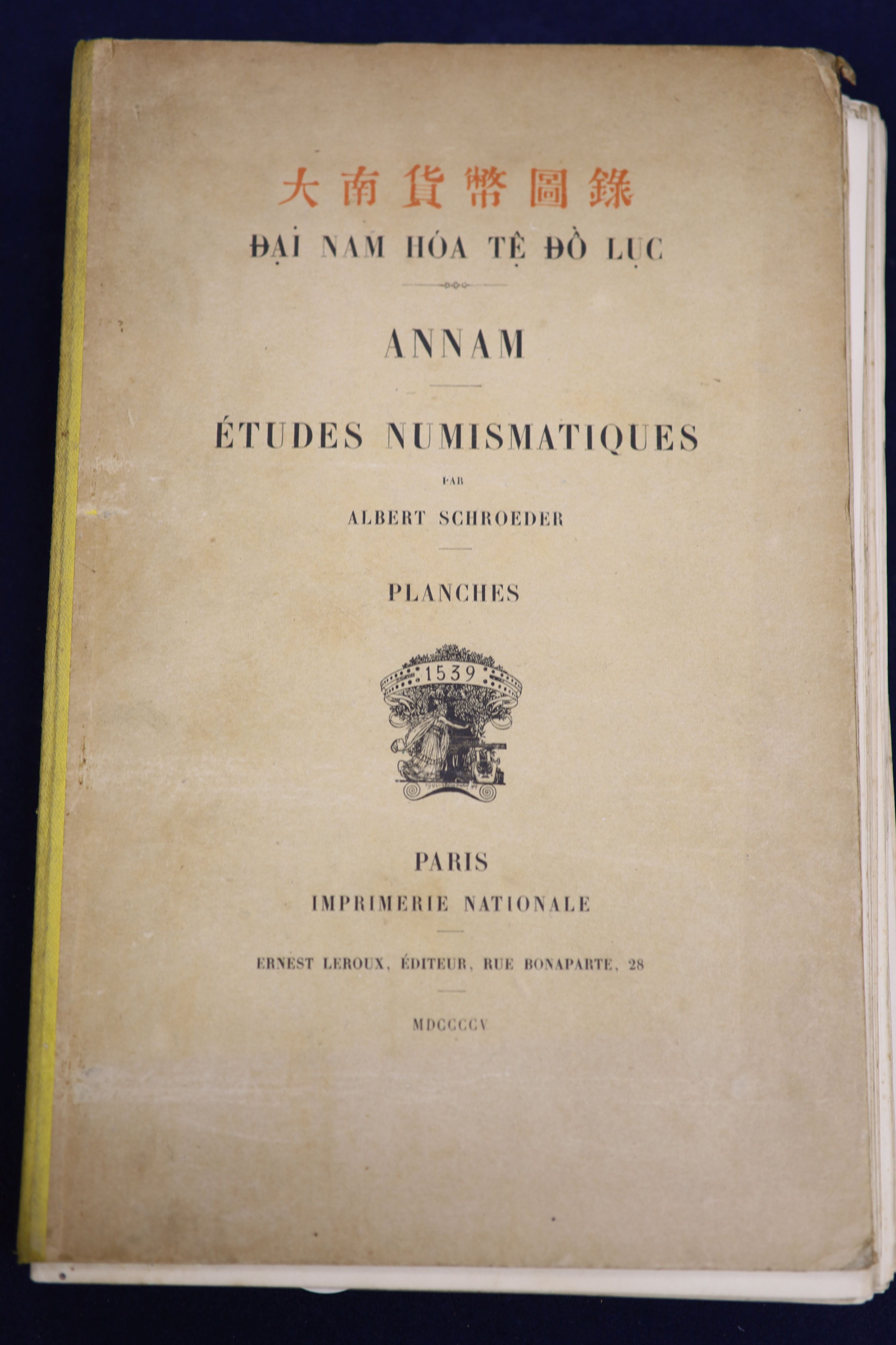 Albert Schroeder. Annam Etudes numismatiques. [Annamese coins],Ernest Leroux, Paris Imprimerie - Image 3 of 4