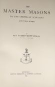 ° Mylne, Rev. Robert Scott. The Master Masons of the Crown of Scotland and their Works, limited