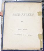 ° Early 20th century hand written book, 'Jack Asleep' by Henry Wilkes, illustrated by J.F. Wilkes