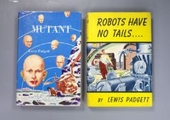 ° Padgett, Lewis - Robots Have No Tails, 1st edition, with d/j, Gnome Press, New York, 1952 and -