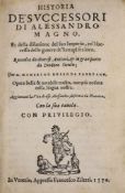 ° Roseo, Mambrino. Historia de'Successori di Alessandro Magno...(6o), 275ff. and registro leaf; 16th