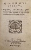 ° Lucanus, Marcus Annaeus. Theodori Pulmanni ...Opera emendatus ... title device; 325, (38)pp, old
