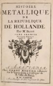 ° Bizot, Pierre. Histoire Metallique de la Republique de Hollande.nouvelle edition, augmentee de