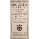 ° Tassoni, Alessandro. La Secchia Rapita: poema eroicomico...half title, text decorations,