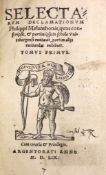° Melanchthon, Philipp. Selectarum Declamationum ...Tomus primus. engraved title device; (7), 8-784,