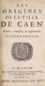 ° [Huet, Pierre Daniel] Les Origines de la Ville de Caen. revues, corrigees, & augmentees, Seconde