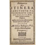 ° Bollinger, Ulrich. Hodoeporica sive Itinera Sanctorum Patriarcharum ...title within decorated