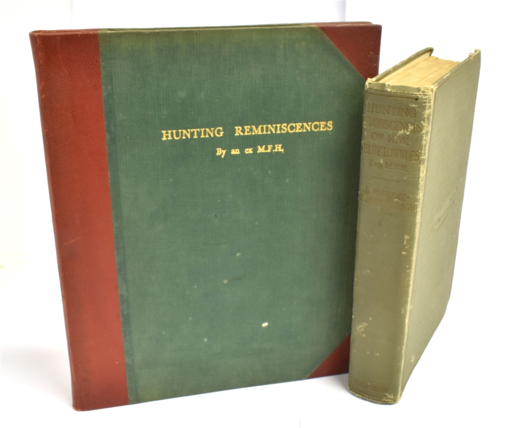 FAIRFAX-BLAKESBOROUGH. J. The Hunting and Sporting Reminiscences of H.W Selby Lowndes M.F.H,