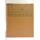 [TRAVEL]. VENICE, ITALY Hutton, Edward, & Brangwyn, Frank, illustrator. The Pageant of Venice, first