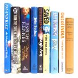 [MISCELLANEOUS]. SIGNED Nine assorted works, each signed, the signatories including Ranulph Fiennes,