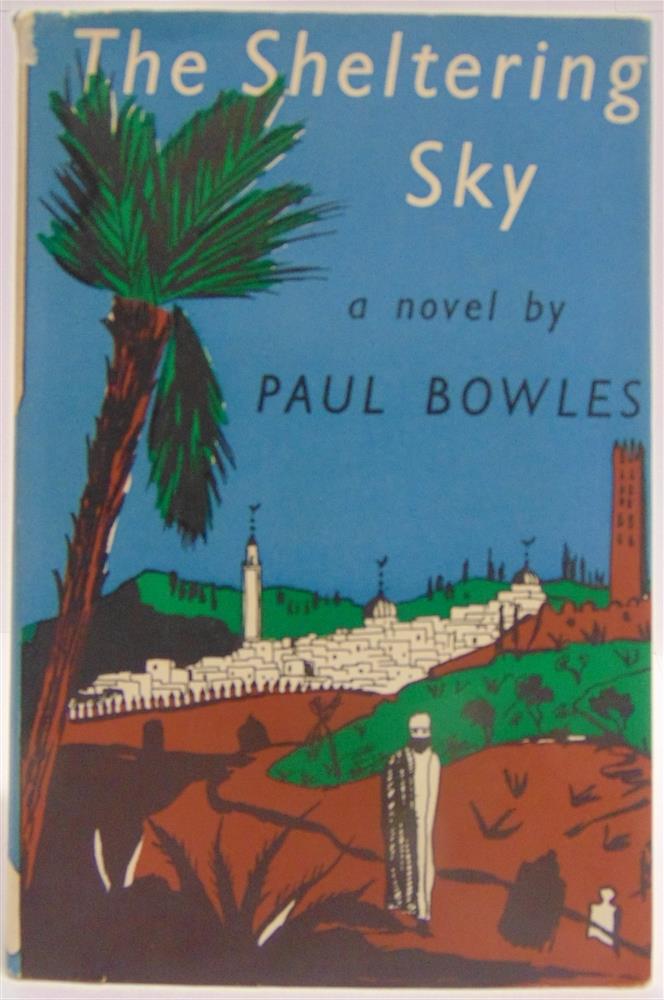 [MODERN FIRST EDITIONS] Bowles, Paul. The Sheltering Sky, first edition, Lehmann, London, 1949,