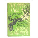 [MODERN FIRST EDITIONS] Du Maurier, Daphne. The Apple Tree. A short novel and several long