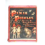 [CHILDRENS] Farrow, G.E., & Neilson, Harry B. Pixie Pickles. The Adventures of Pixene and Pixette in