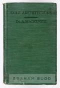 Alister Mackenzie’s ‘Golf Architecture: Economy in Course Construction and Green Keeping, plates and