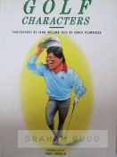 An autographed copy of Ireland (John) and Plumridge (Chris) Golf Characters, published by Stanley