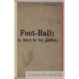 Bound copy of Montague Shearman and James E. Vincent's scarce 1885 book "Foot-Ball, Its History