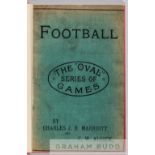 Bound copy of Charles J. B. Marriott and C.W. Alcock's 1894 book "Football", From The Oval Series of