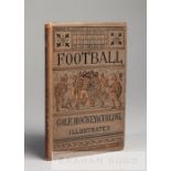 Scarce Victorian book titled 'Football, Golf, Hockey & Curling', anonymous author and undated [circa