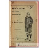 Bound copy of F. Davison Currie's scarce 1904 book "How To Become A Good Footballer", 32 pages,