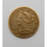 A US gold ten dollar coin, 1880 Condition Report: Available upon request