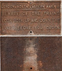 LNER Cast Iron Sign. BEWARE OF THE TRAINS. LOOK UP AND DOWN THE LINE BEFORE YOU CROSS. Devoid of