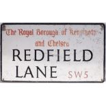 Road Street Sign. REDFIELD LANE THE ROYAL BOROUGH OF KENSINGTON and CHELSEA SW5. Aluminium measuring