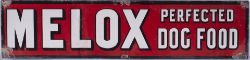 Enamel Advertising Sign. MELOX PERFECTED DOG FOOD. Measures 30in x 7in.