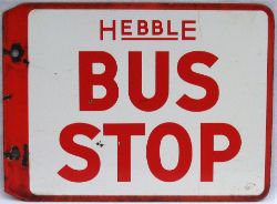 Double Sided enamel Bus Stop Sign. HEBBLE BUS STOP . Measures 18in x 12in.