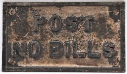 London & North Western railway cast iron sign. POST NO BILLS. Measures 13.75 in x 8 inches.