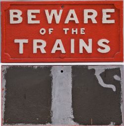 Lancashire & Yorkshire Railway cast Iron Sign. BEWARE OF THE TRAINS. Restored condition. Measures