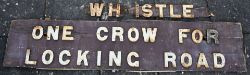 GWR sign WHISTLE ONE CROW FOR LOCKING ROAD in two pieces requiring restoration. Cast iron letters on