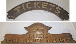 2 x wooden ticket office signs. TICKETS and GWR TICKETS DATED AND ISSUED IN ADVANCE written in