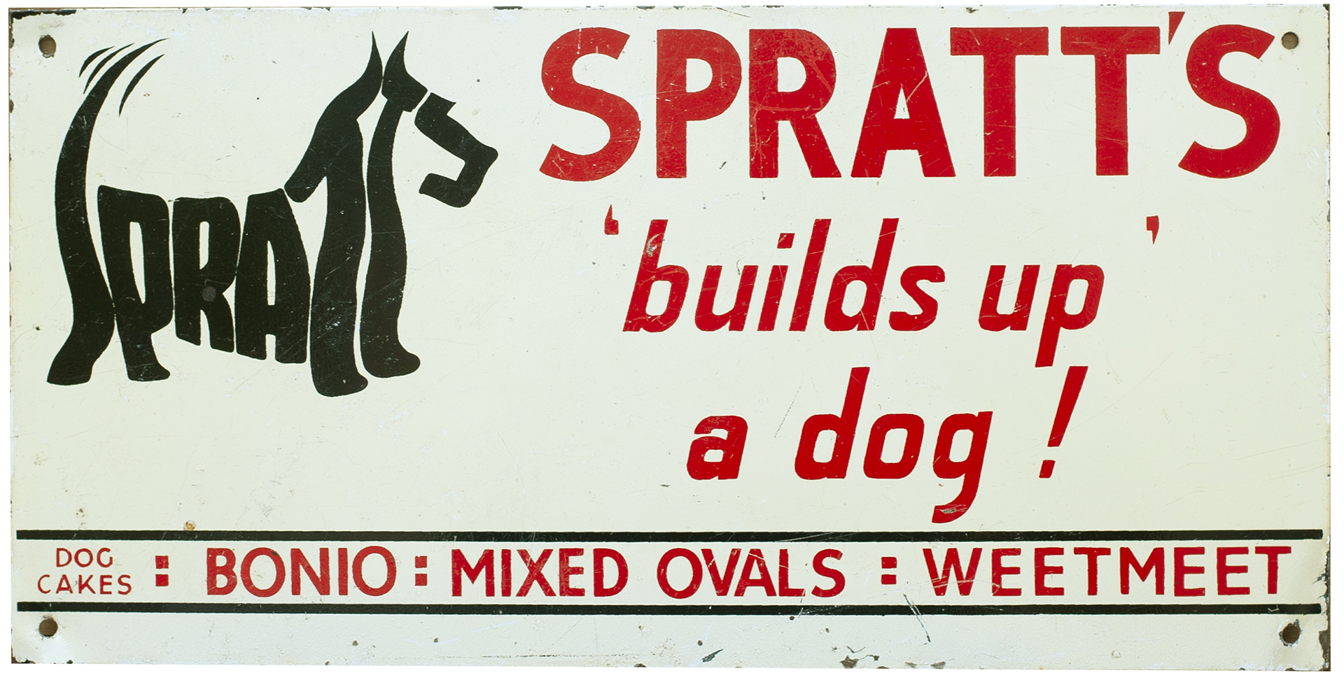 Advertising sign SPRATT'S BUILDS UP A DOG BONIO MIXED OVALS WEETMEET. This is one of the later